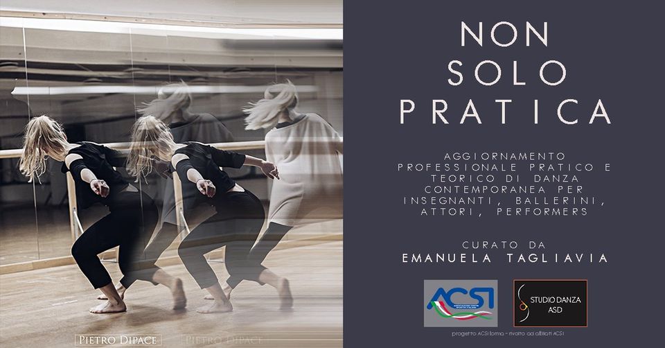 ACSI Como, Non Solo Pratica – Aggiornamento pratico e teorico di danza contemporanea per professionisti